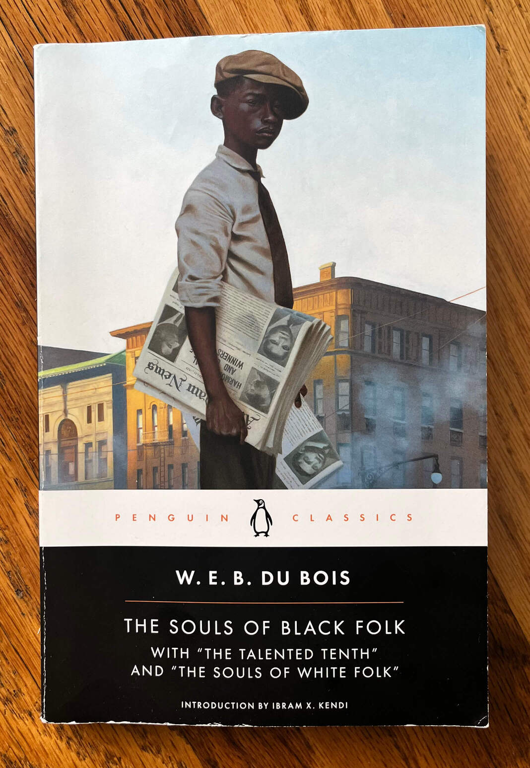 “The Souls of Black Folks” by W.E.B Du Bois. With “The Talented Tenth” and “The Souls of White Folk” Introduction by Ibram X. Kendi.