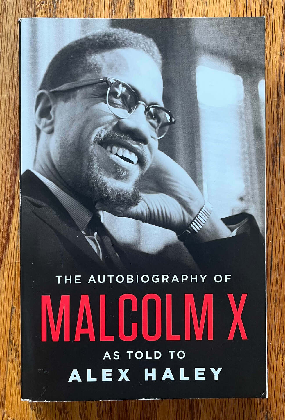 “The Autobiography of Malcom X: As Told To Alex Haley”