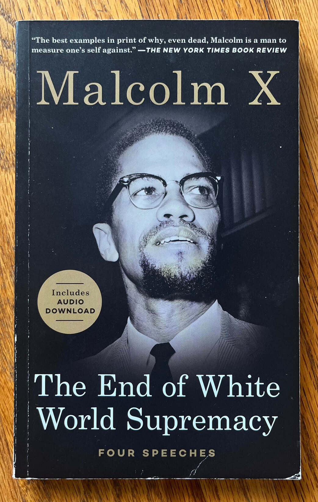“The End of White World Supremacy: Four Speeches” by Malcom X.