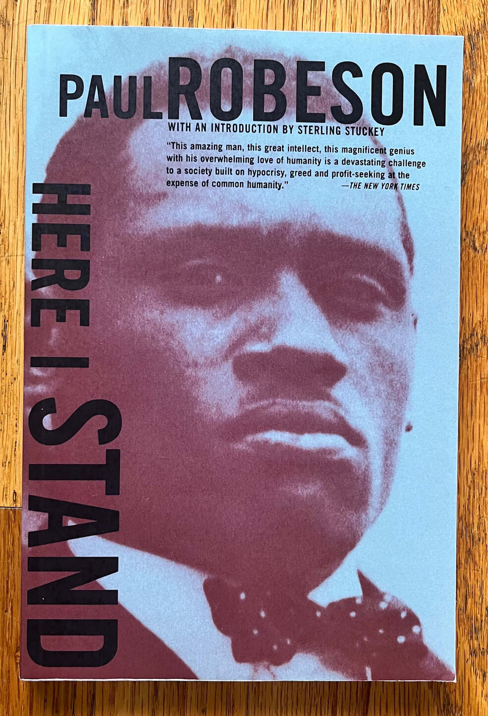 “Here I Stand” by Paul Robeson. With an Introduction by Sterling Stuckey.