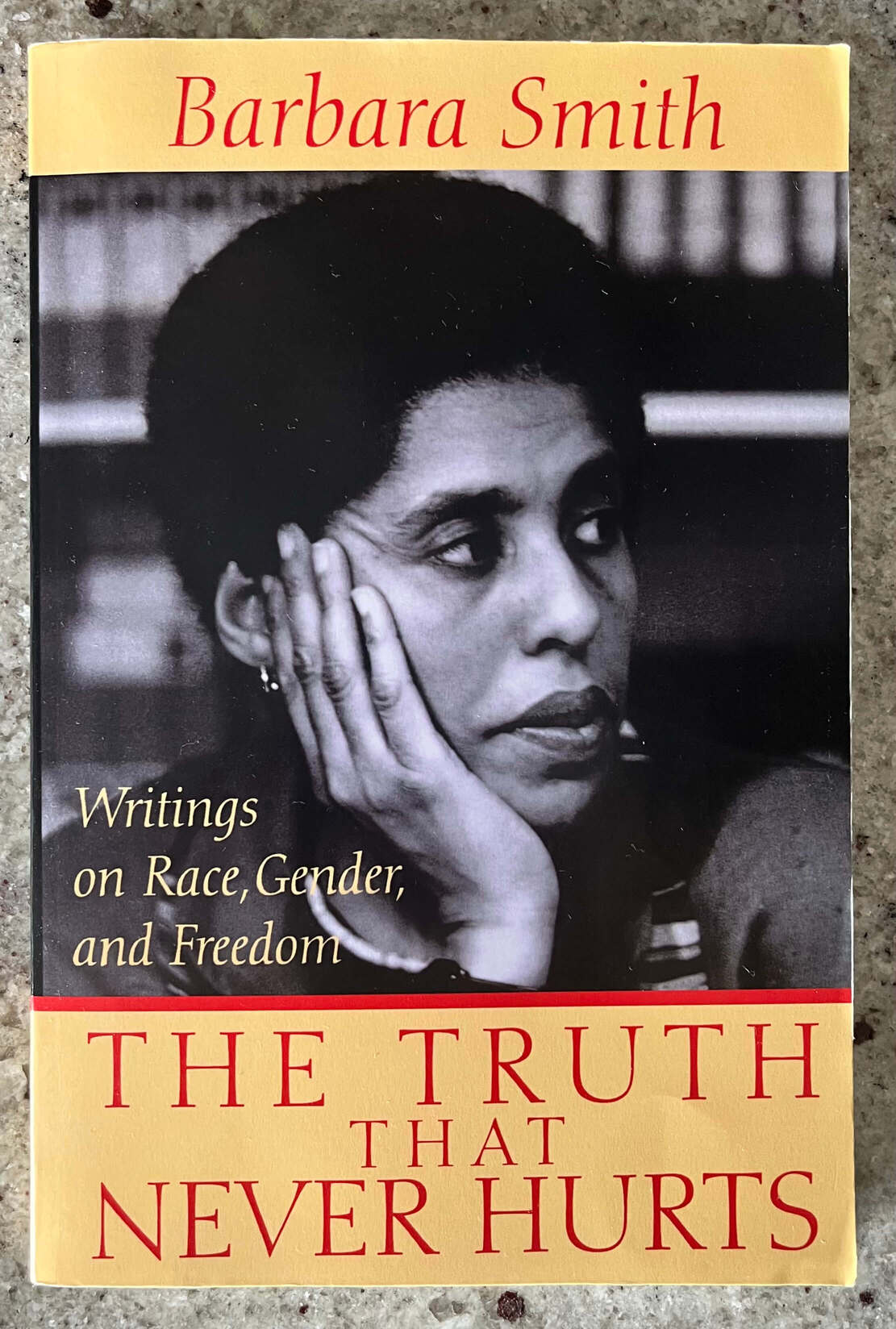 “The Truth That Never Hurts: Writings on Race, Gender, and Freedom” by Barbara Smith.