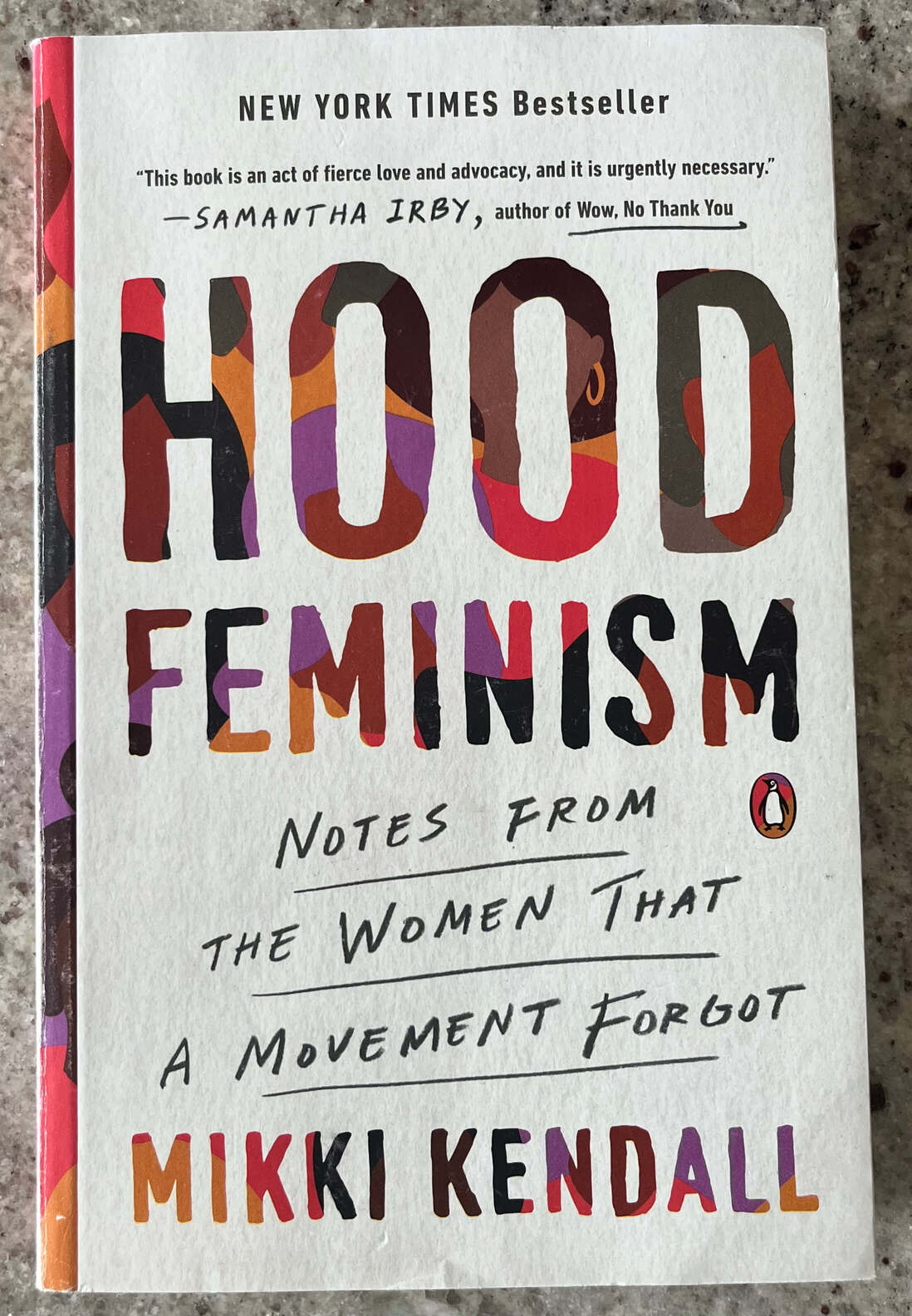 “Hood Feminism: Notes from the Women that a Movement Forgot” by Mikki Kendall.