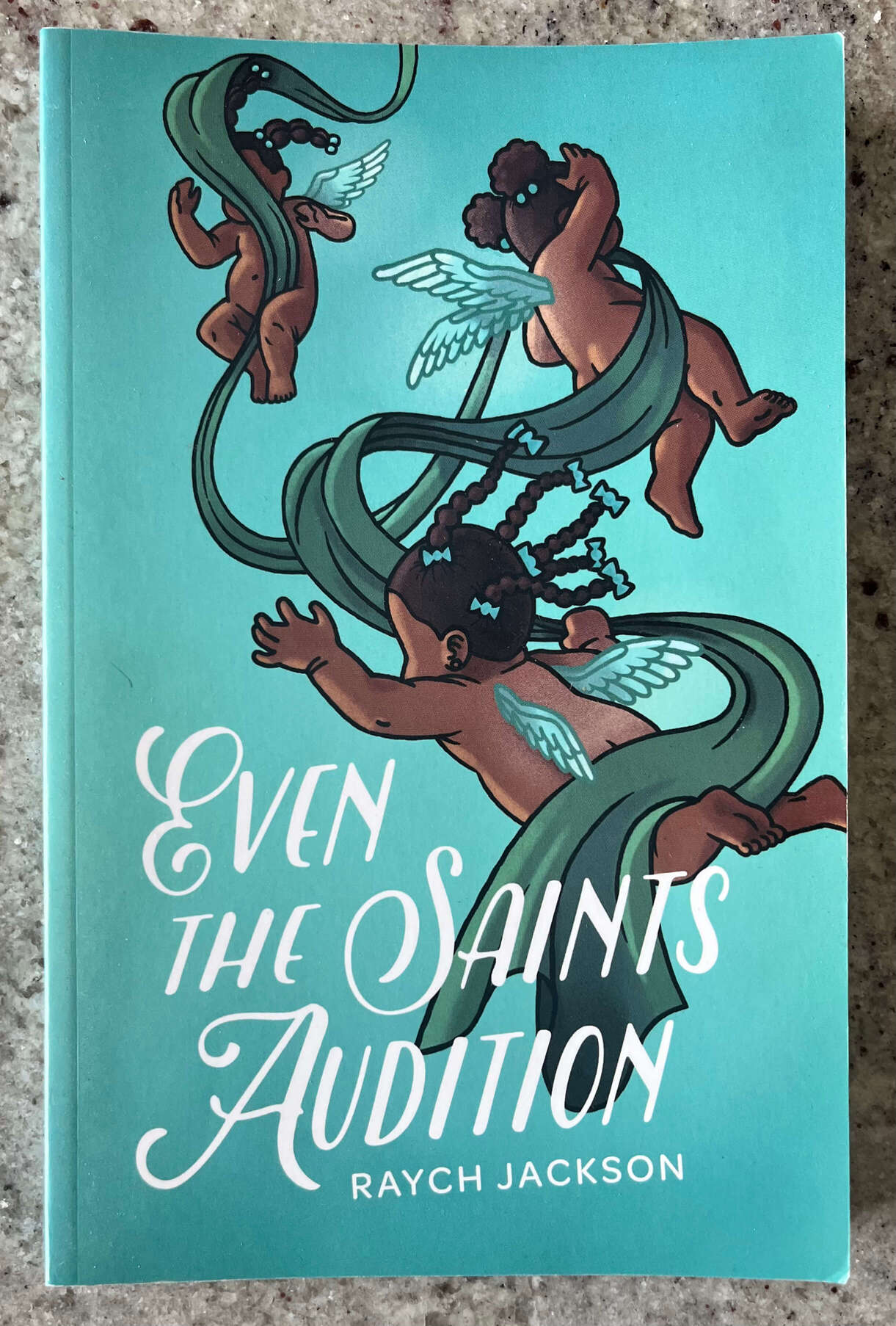 “Even the Saints Audition” by Raych Jackson.