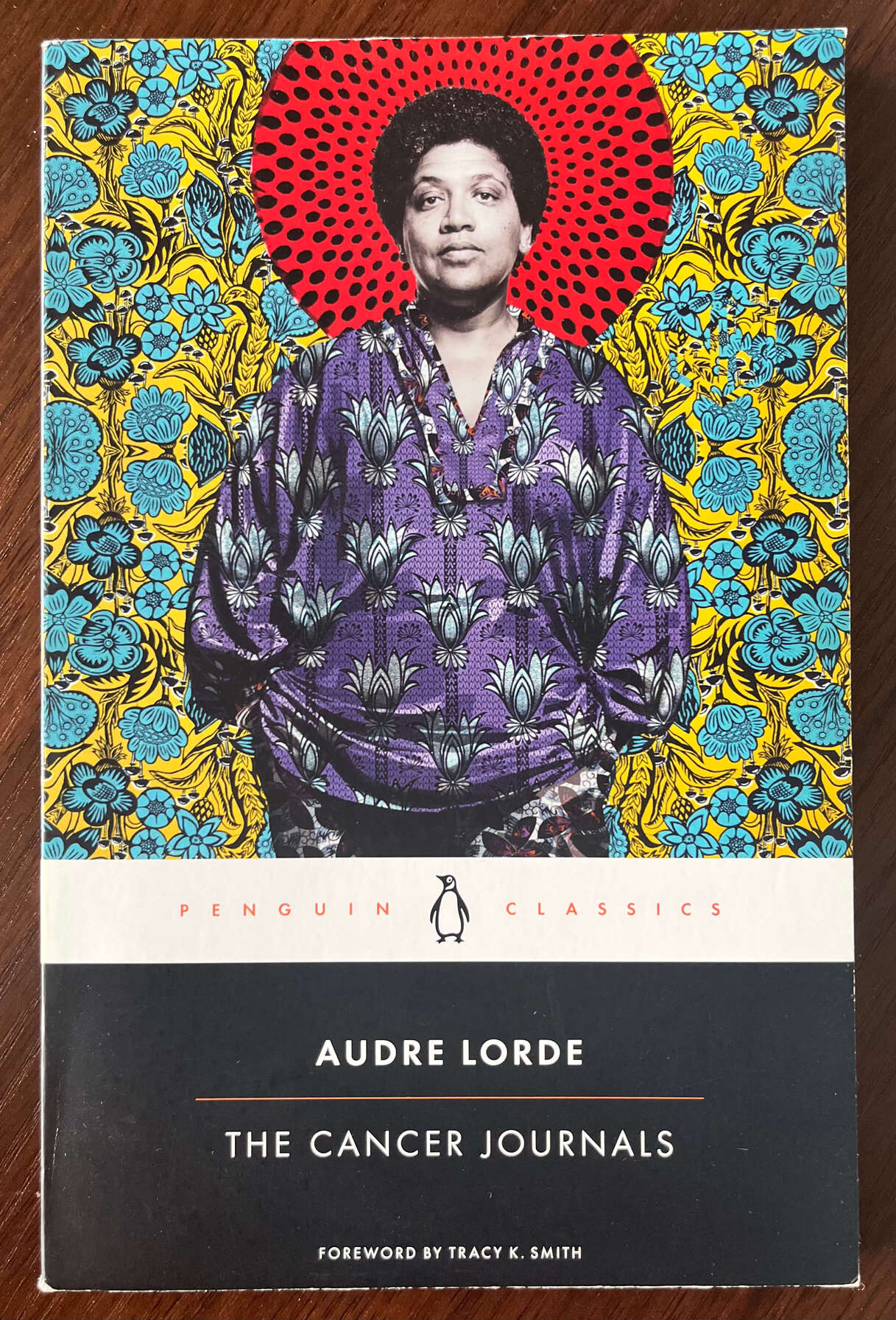 “The Cancer Journals” by Audre Lorde. Foreword by Tracy K. Smith.
