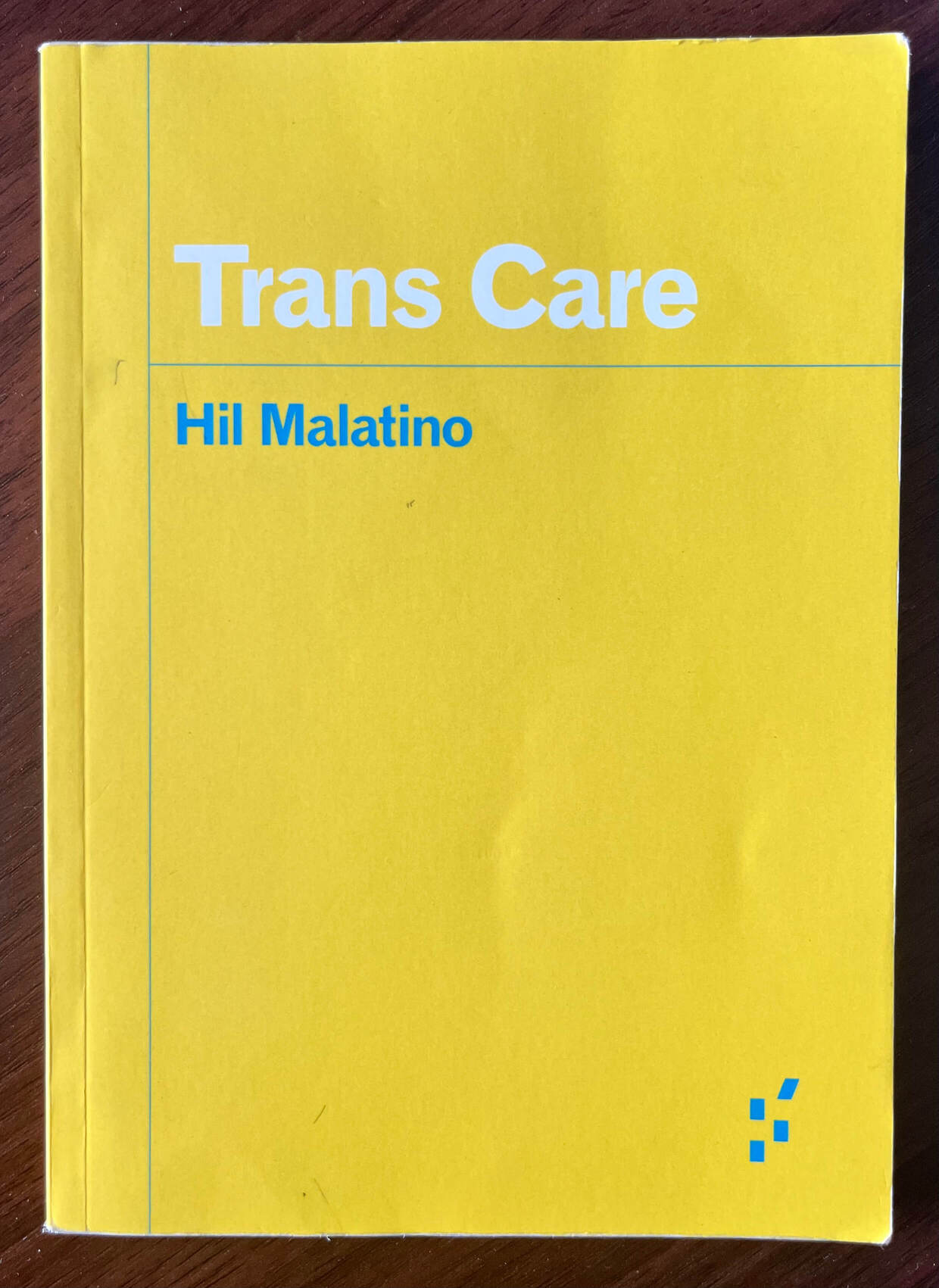 “Trans Care” by Hil Malatino.