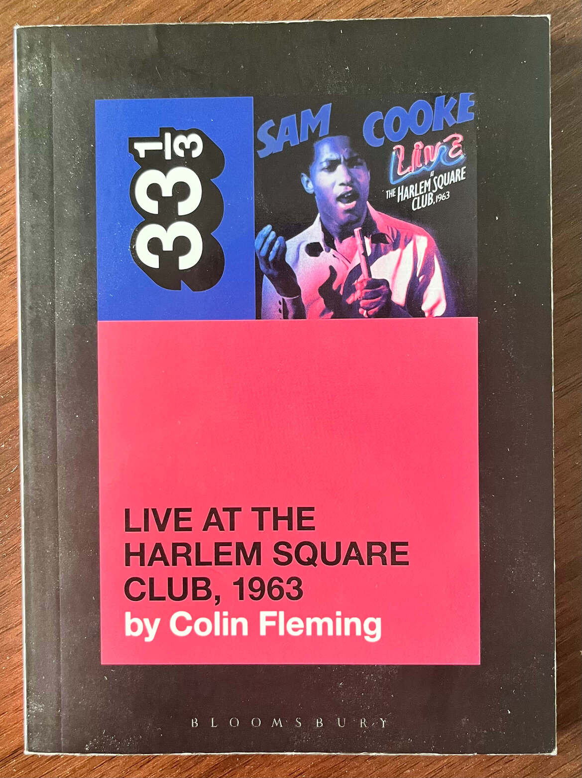 “Sam Cooke: Live at the Harlem Square Club, 1963” by Colin Fleming.