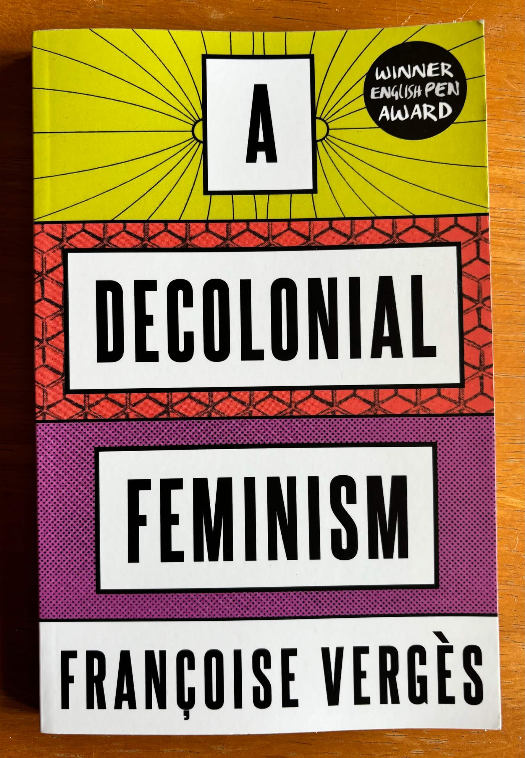 “A Decolonial Feminism” by Françoise Vergès